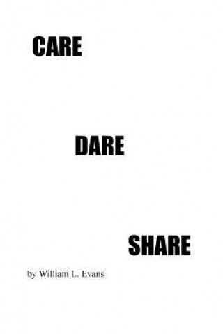 Kniha Care Dare Share William L Evans