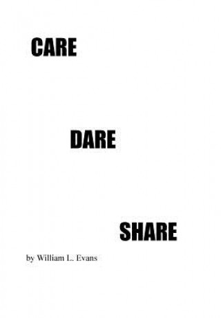 Книга Care Dare Share William L Evans