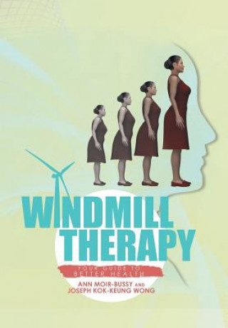 Könyv Windmill Therapy Ann Moir-Bussy