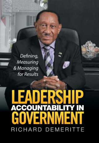 Kniha Leadership Accountability in Government Richard Demeritte