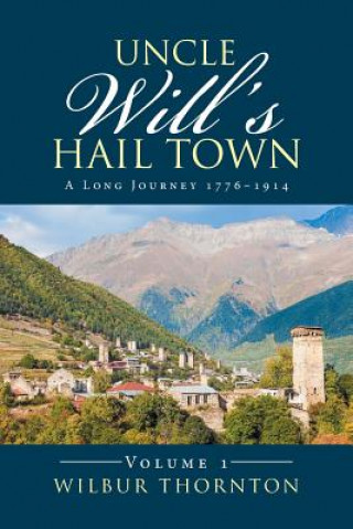 Książka Uncle Will's Hail Town Wilbur Thornton