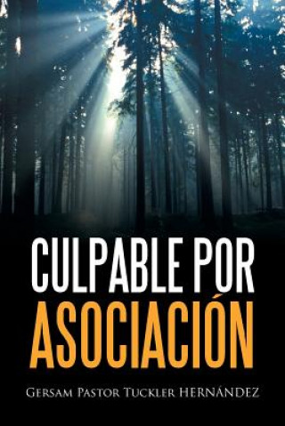 Kniha Culpable Por Asociacion Gersam Pastor Tuckler Hernandez