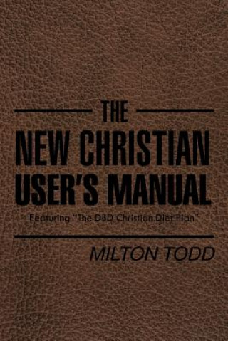 Kniha New Christian User's Manual Milton Todd