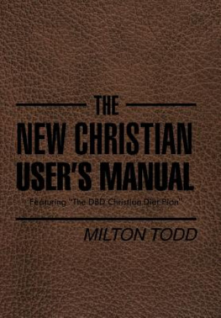 Kniha New Christian User's Manual Milton Todd