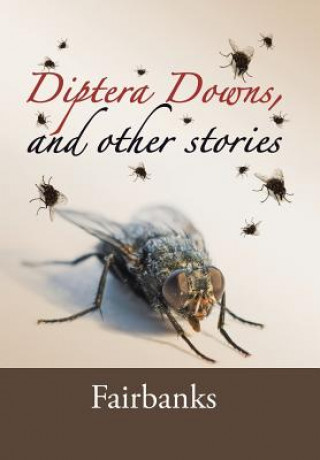 Livre Diptera Downs, and Other Stories Fairbanks