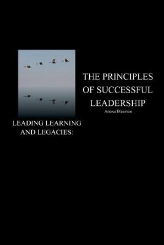 Knjiga Leading Learning and Legacies Andrea Blaustein