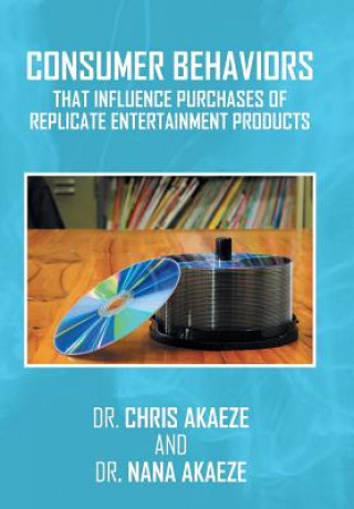 Carte Consumer Behaviors That Influence Purchases of Replicate Entertainment Products Dr Chris