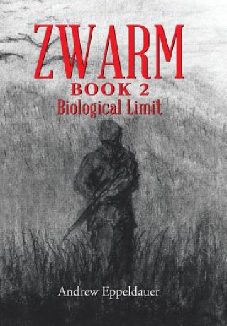 Kniha Zwarm Book 2 Andrew Eppeldauer