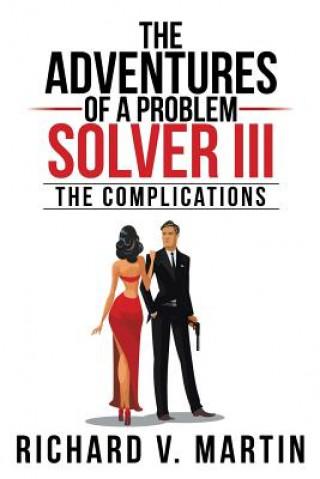 Livre Adventures of a Problem Solver III Richard V Martin