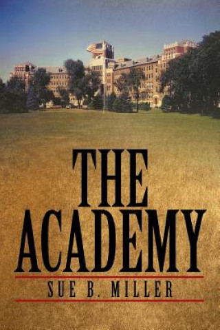 Könyv Academy Sue B Miller