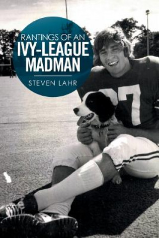 Buch Rantings of an Ivy-League Madman Steven Lahr