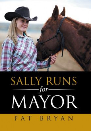 Książka Sally Runs for Mayor Pat Bryan