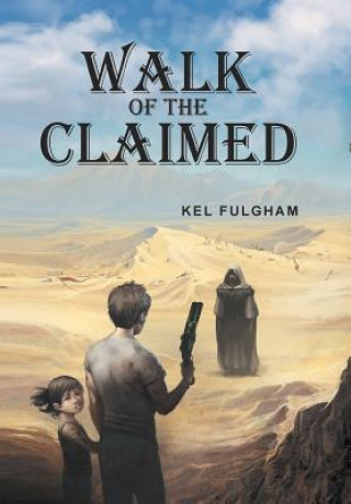 Kniha Walk of the Claimed KEL FULGHAM