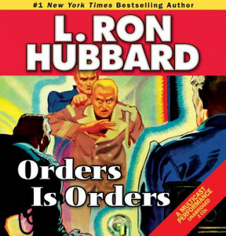 Audio Orders is Orders L. Ron Hubbard