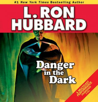 Audio Danger in the Dark L. Ron Hubbard