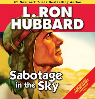 Аудио Sabotage in the Sky L. Ron Hubbard