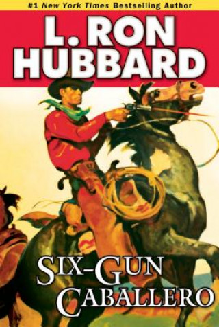 Carte Six-Gun Caballero L. Ron Hubbard