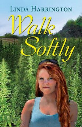 Kniha Walk Softly Linda Harrington