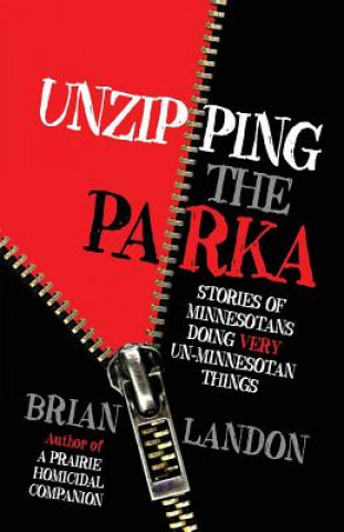 Книга Unzipping the Parka BRIAN LANDON