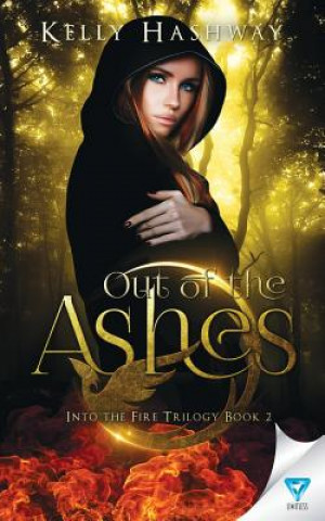 Buch Out Of The Ashes Kelly Hashway