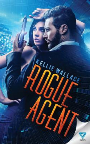 Kniha Rogue Agent Kellie Wallace
