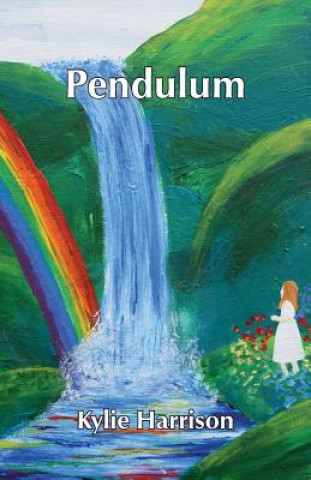 Kniha Pendulum Kylie Harrison