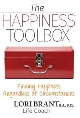Kniha Happiness Toolbox Lori Brant
