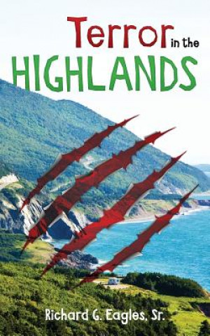 Книга Terror In The Highlands Richard G Eagles