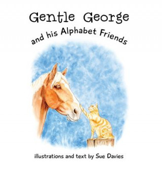 Kniha Gentle George and his Alphabet Friends Davies