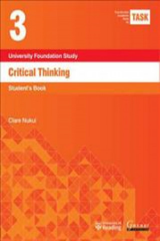 Carte TASK 3 Critical Thinking (2015) - Student's Book Clare Nukui