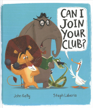 Livre Can I Join Your Club? John Kelly