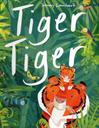 Knjiga Tiger Tiger Jonny Lambert
