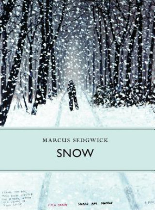 Könyv Snow Marcus Sedgwick