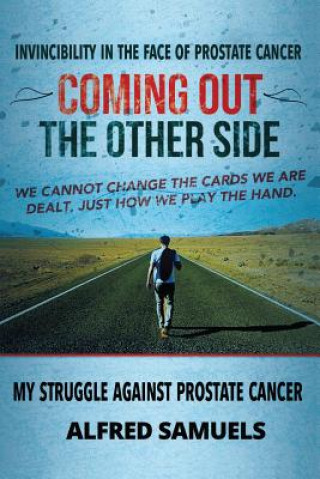Carte Invincibility in the face of prostate cancer Alfred Samuels