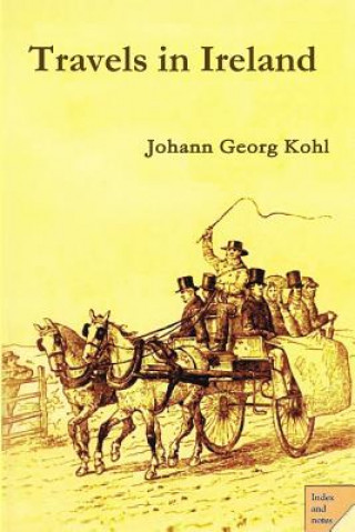 Libro Travels in Ireland Johann Georg Kohl