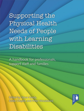 Buch Supporting the Physical Health Needs of People with Learning Disabilities Steve Hardy