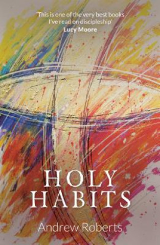 Kniha Holy Habits Andrew Roberts