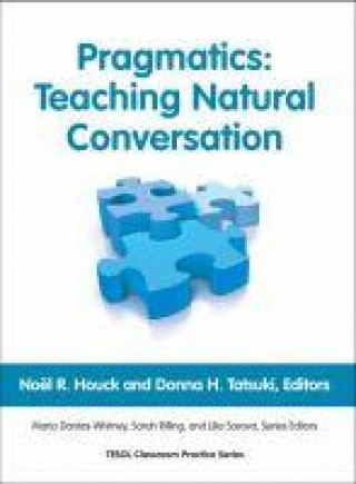Kniha Pragmatics: Teaching Natural Conversation Donna H. Tatsuki