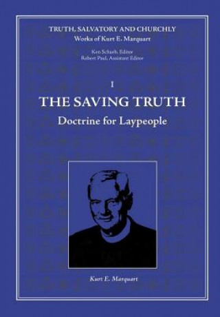 Βιβλίο Saving Truth Kurt E Marquart