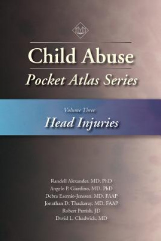 Kniha Child Abuse Pocket Atlas Series, Volume 3: Head Injuries Lori D. Fraiser