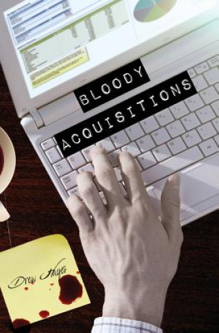 Książka Bloody Acquisitions Drew Hayes