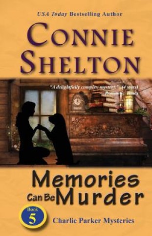Könyv Memories Can Be Murder Shelton