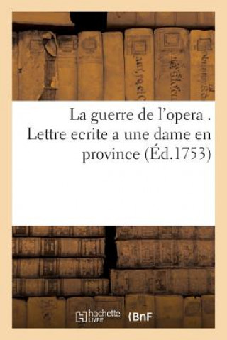 Książka Guerre de l'Opera Lettre Ecrite a Une Dame En Province Sans Auteur