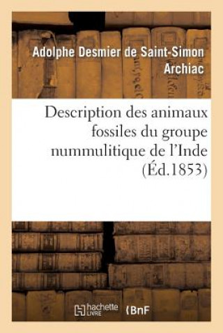 Carte Description Des Animaux Fossiles Du Groupe Nummulitique de l'Inde Archiac-A-S