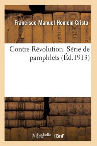 Carte Contre-Revolution. Serie de Pamphlets Homem Cristo-F