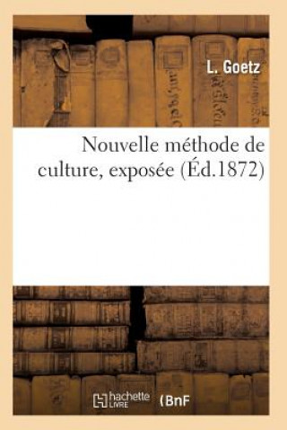 Könyv Nouvelle Methode de Culture Goetz-L