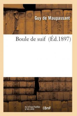 Книга Boule de suif Guy De Maupassant