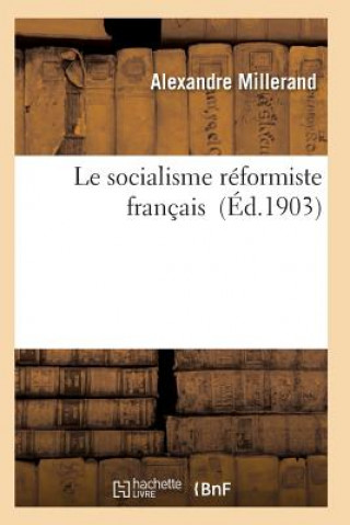 Carte Le Socialisme Reformiste Francais Millerand-A
