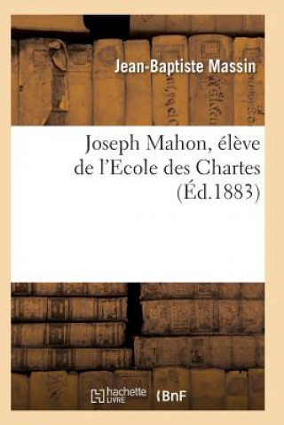 Carte Joseph Mahon, Eleve de l'Ecole Des Chartes Massin-J-B