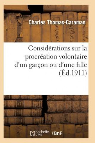 Książka Considerations Sur La Procreation Volontaire d'Un Garcon Ou d'Une Fille Ned Thomas-Caraman-C